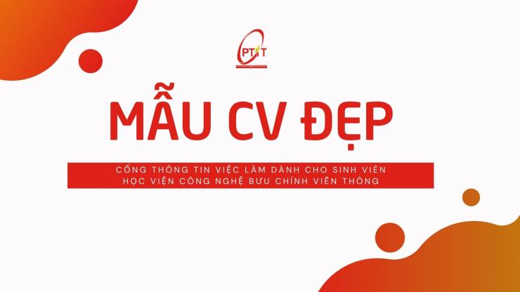 Một số mẫu CV dành cho sinh viên CNTT - PTIT